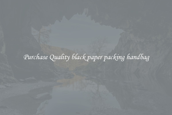 Purchase Quality black paper packing handbag
