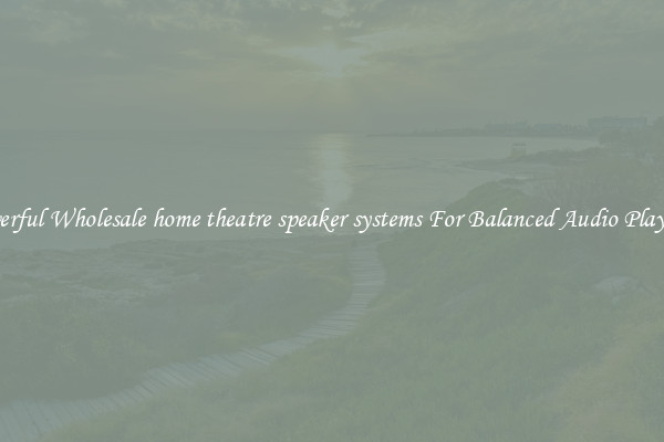 Powerful Wholesale home theatre speaker systems For Balanced Audio Playback