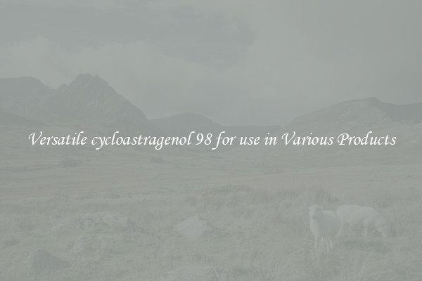 Versatile cycloastragenol 98 for use in Various Products