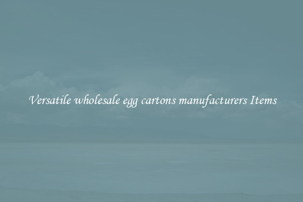 Versatile wholesale egg cartons manufacturers Items