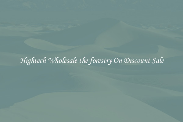 Hightech Wholesale the forestry On Discount Sale