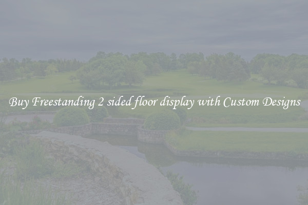 Buy Freestanding 2 sided floor display with Custom Designs