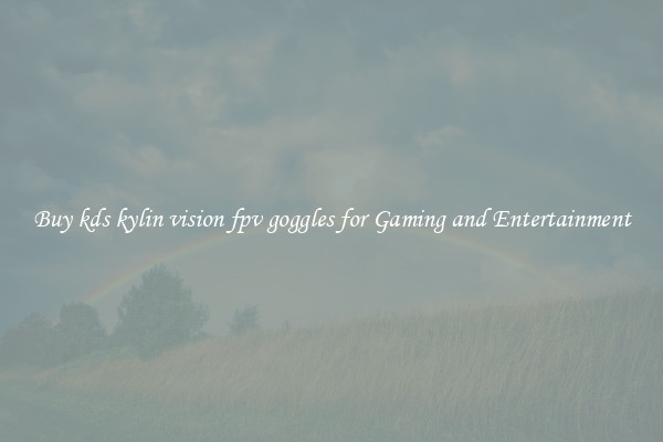 Buy kds kylin vision fpv goggles for Gaming and Entertainment