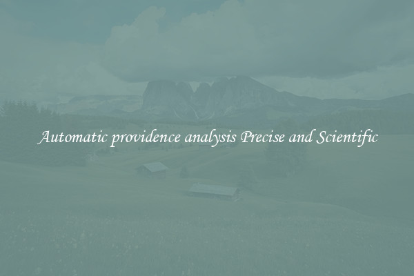 Automatic providence analysis Precise and Scientific