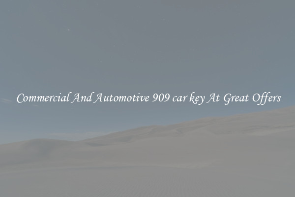 Commercial And Automotive 909 car key At Great Offers