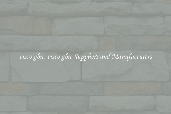cisco gbit, cisco gbit Suppliers and Manufacturers