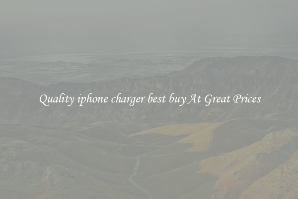 Quality iphone charger best buy At Great Prices
